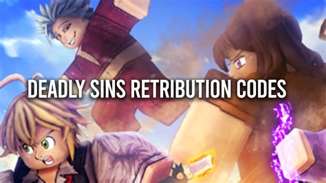 codes for deadly sins retribution